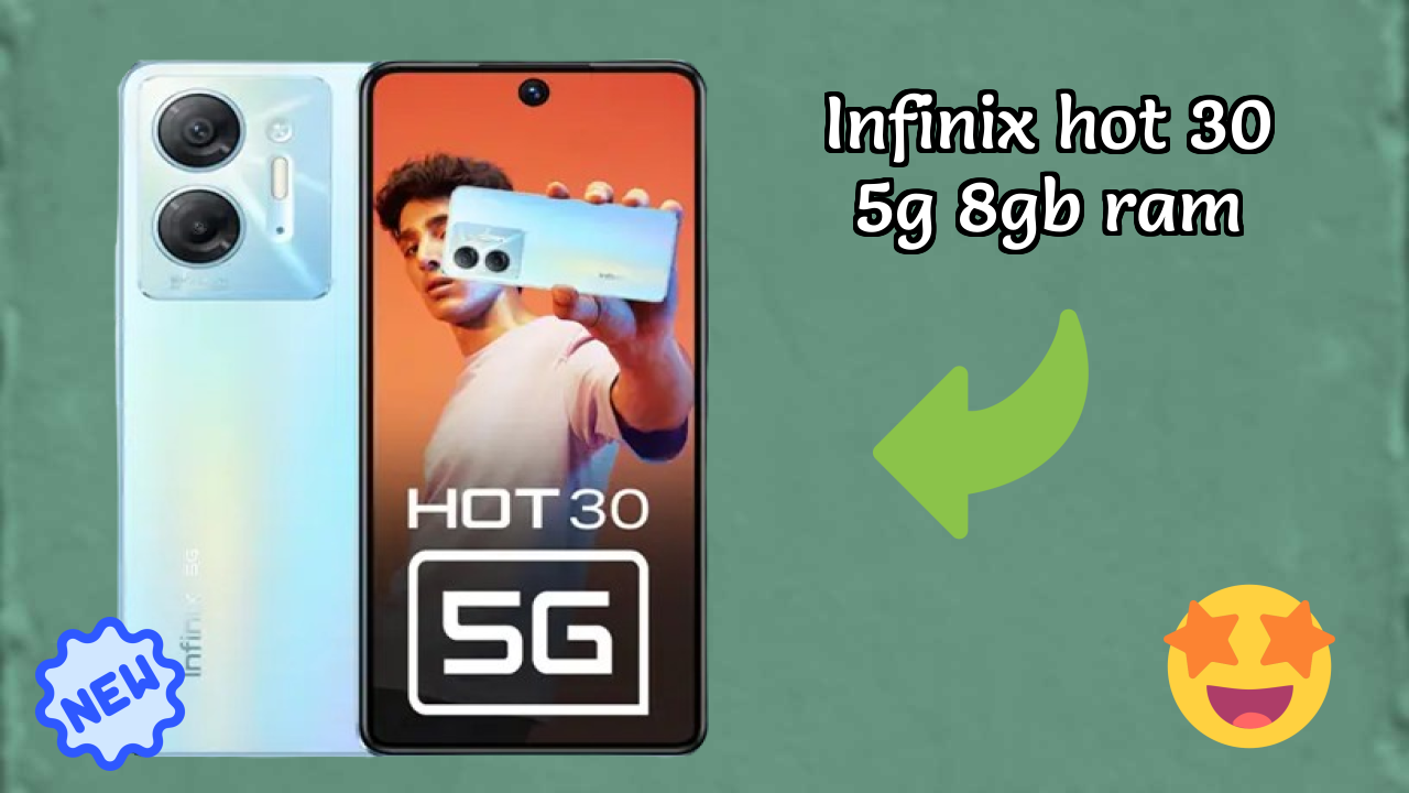 Infinix Hot 30 5G 8GB RAM at ₹13,499 - Best Features Explained