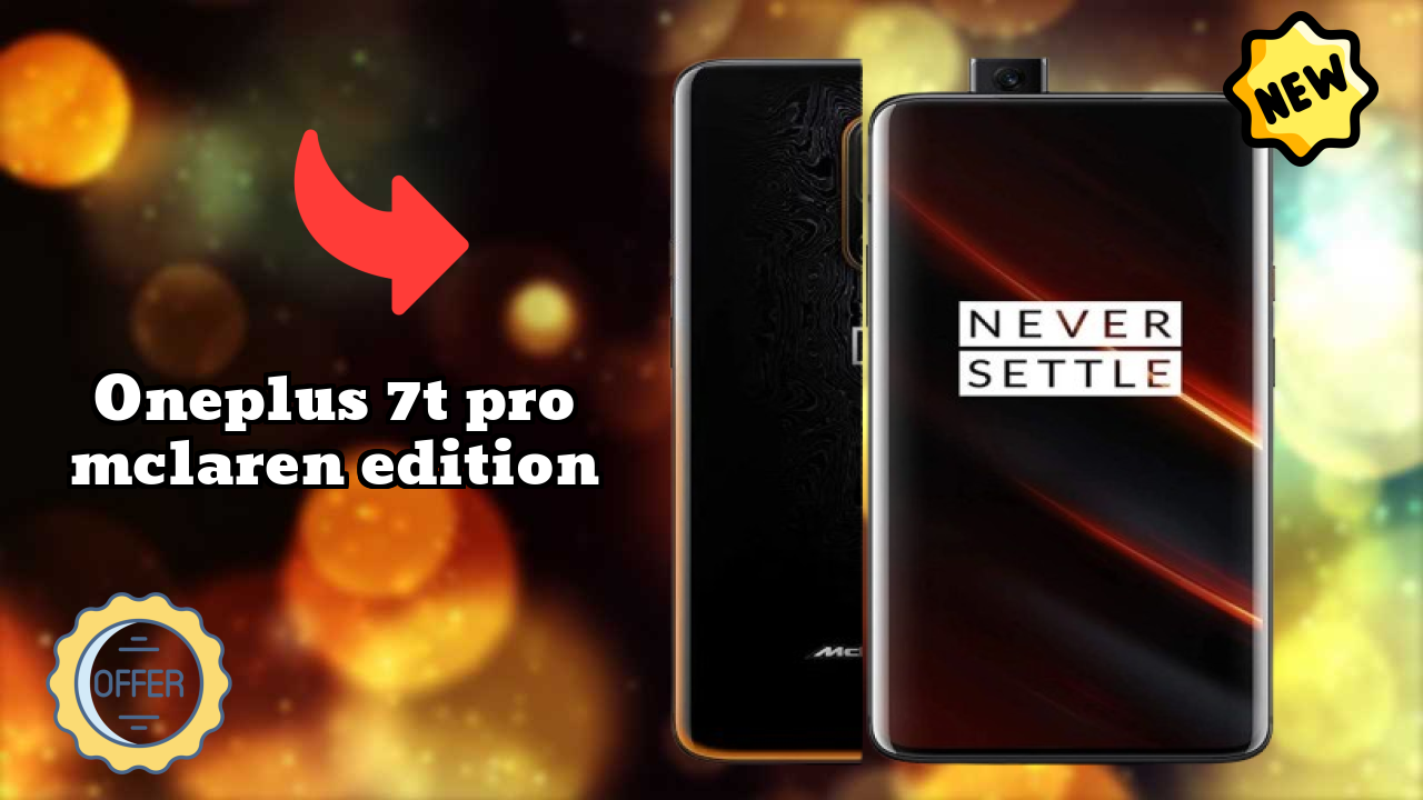 OnePlus 7T Pro McLaren Edition at ₹50,900 - Everything You Need to Know