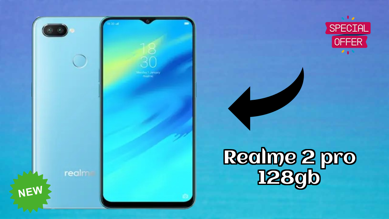 Realme 2 Pro 128GB at ₹17,990 - Complete Buying Guide