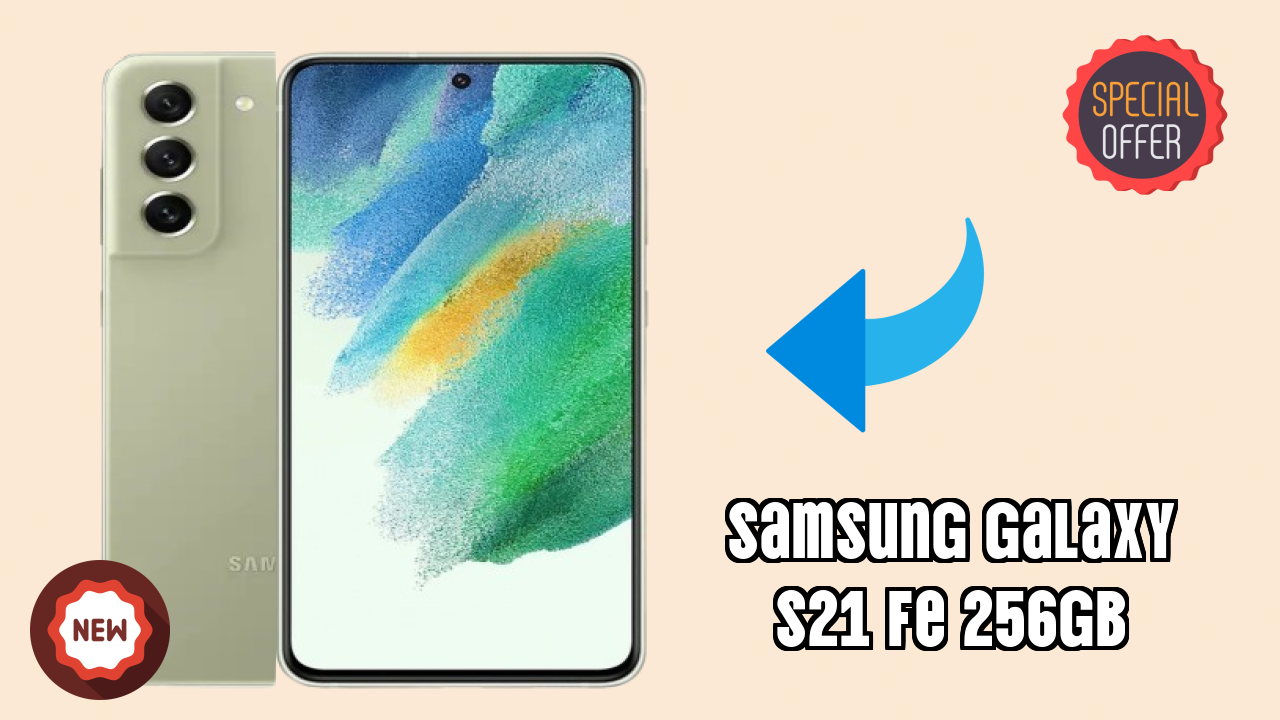 Samsung Galaxy S21 FE 256GB Display Quality: Dynamic AMOLED 2x Explained