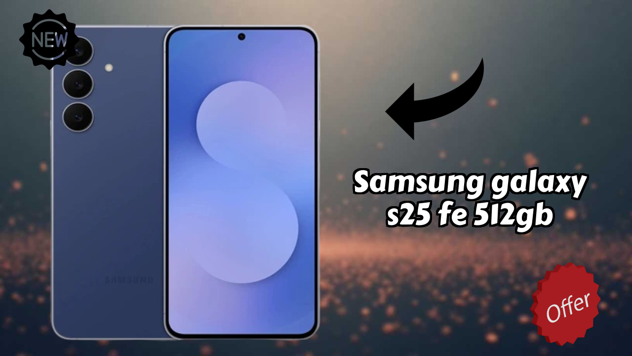 Samsung Galaxy S25 FE 512GB Display Analysis: Dynamic AMOLED 2x Quality